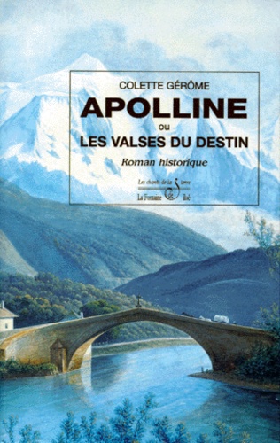 Colette Gérôme - Apolline ou Les valses du destin.