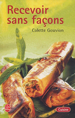 Colette Gouvion - Recevoir sans façons.