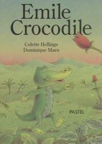 Colette Hellings et Dominique Maes - Emile Crocodile.