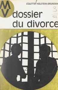 Colette Holstein-Brunswic - Dossier du divorce.