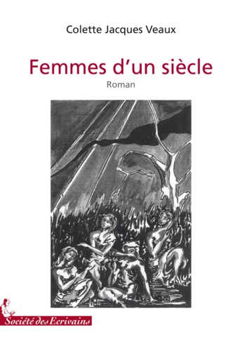 Colette j. Veaux - Femmes d un siecle.