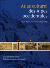 Colette Jourdain-Annequin et Maryvonne Le Berre - Atlas culturel des Alpes occidentales.
