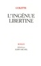  Colette et  COLETTE, - L'Ingénue libertine.