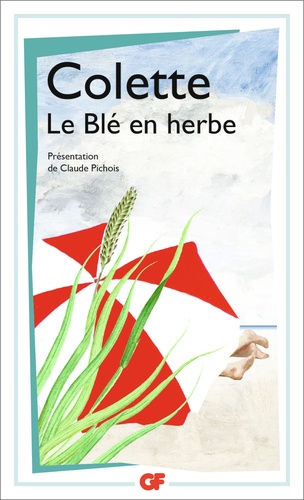  Colette - La bibliothèque idéale des 50 ans GF Tome 25 : Le blé en herbe.