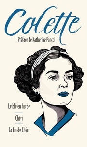 Téléchargez Reddit Books en ligne: Le blé en herbe ; Chéri ; La fin de Chéri 9791039206068 (Litterature Francaise)