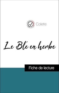  Colette - Le Blé en herbe de Colette (Fiche de lecture de référence).