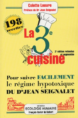 La 3eme Cuisine 198 Recettes Pour Suivre Le De Colette Lesure Livre Decitre