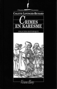 Colette Lovinger-Richard - Crimes en karesme - LES LAJOY, VOL.1..