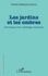 Les jardins et les ombres. Chronique d'un héritage ordinaire