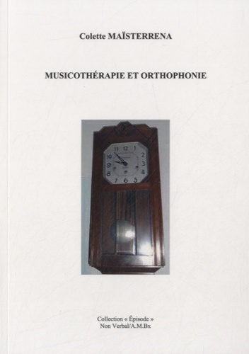 Colette Maïsterrena - Musicothérapie et orthophonie.
