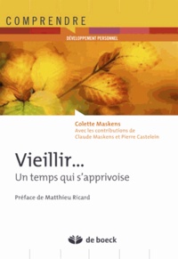 Colette Maskens - Vieillir - Un temps qui s'apprivoise.