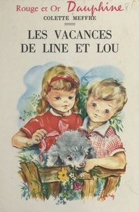 Colette Meffre et Luce Lagarde - Les vacances de Line et Lou.
