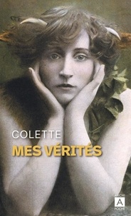  Colette et André Parinaud - Mes vérités.