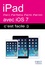 iPad 2, 3, Retina, Air, mini avec iOS7, c'est facile :)