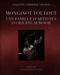 Colette Monginot-toulout - Monginot-Toulout - Une famille d'artistes d'origine auboise.