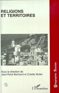 Colette Muller et  Collectif - Religions et territoires.