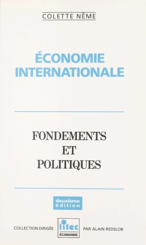 Economie Internationale. Fondements Et Politiques, 2eme Edition 1996