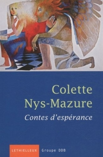 Colette Nys-Mazure - Contes d'espérance. 1 CD audio