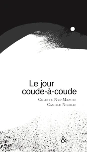 Le jour coude-à-coude