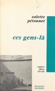 Colette Pétonnet et Roger Bastide - Ces gens-là.