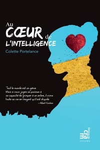Colette Portelance - Au coeur de l'intelligence.