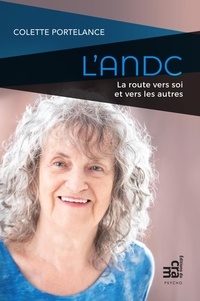 Colette Portelance - L'ANDC - La route vers soi et vers les autres.