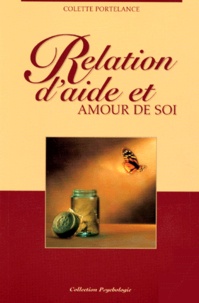 Colette Portelance - Relation d'aide et amour de soi. - 4ème édition.