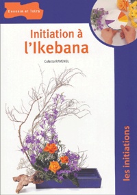 Colette Ravenel - Initiation à l'ikebana.