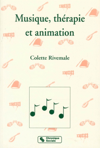 Colette Rivemale - Musique, thérapie et animation.