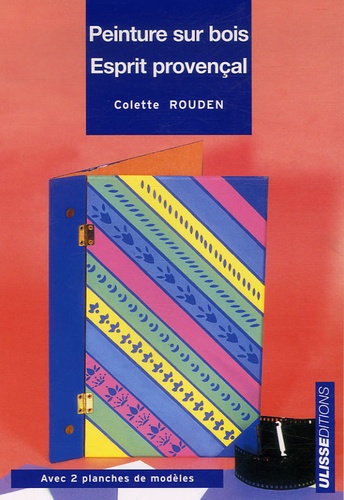 Colette Rouden - Peinture sur bois - Esprit provençal.