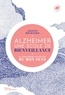 Colette Roumanoff - Alzheimer, une école de bienveillance - La stratégie gagnante du bon sens.