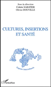 Cultures, Insertions Et Sante