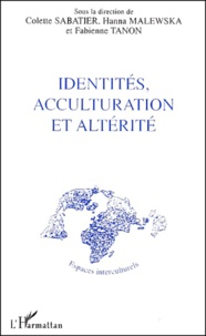 Colette Sabatier - Identites, Acculturation Et Alterite.