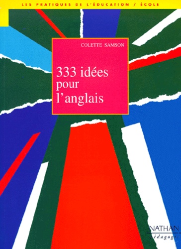 Colette Samson - 333 idées pour l'anglais.