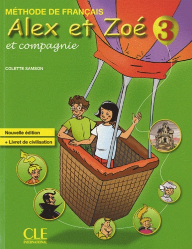 Colette Samson - Alex et Zoé et compagnie 3 - Méthode de français.