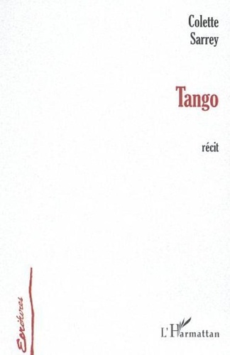 Colette Sarrey - Tango - Récit.
