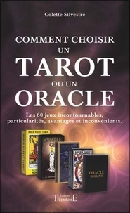 Colette Silvestre - Comment choisir un tarot ou un oracle.