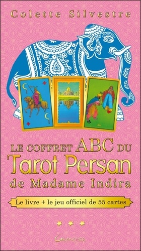 Colette Silvestre - Le coffret ABC du tarot persan de Madame Indira - Avec un jeu de 55 cartes.