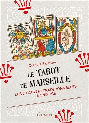 Le Tarot de Marseille. Les 78 cartes traditionnelles & 1 notice