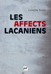 Colette Soler - Les affects lacaniens.