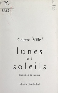 Colette Ville - Lunes et soleils.
