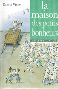 LA MAISON DES PETITS BONHEURS