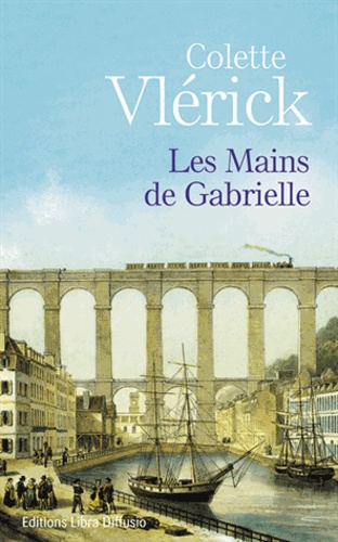 Colette Vlérick - Les mains de Gabrielle.