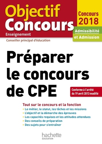 Préparer le concours de CPE. Admissibilité et admission  Edition 2018