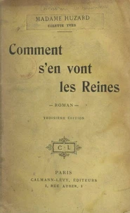 Comment s'en vont les reines