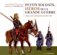 Petits soldats, héros de la Grande Guerre