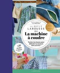 Le Petit Larousse de la machine à coudre
