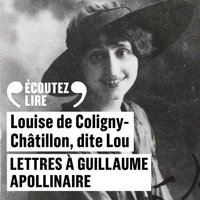 Lettres à Guillaume Apollinaire