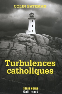Colin Bateman - Turbulences catholiques.