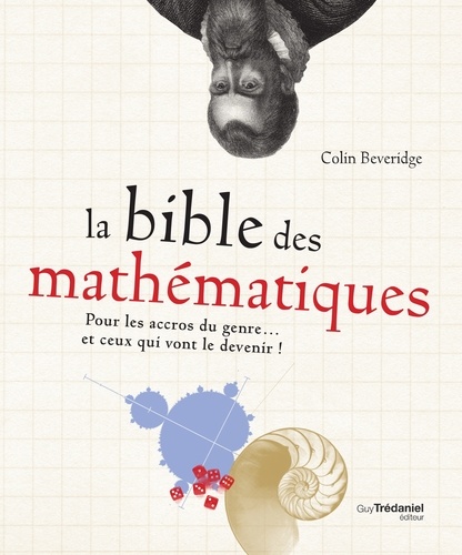 Colin Beveridge - La bible des mathématiques.